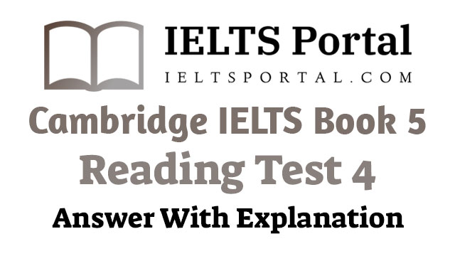 cambridge-ielts-book-5-reading-test-4-answers-with-explanation