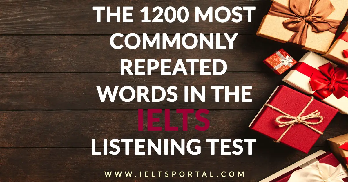 — The 1200 Most Commonly Repeated Words In The Ielts